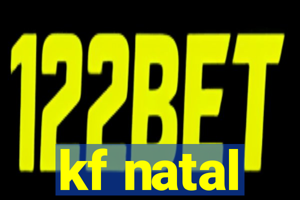 kf natal